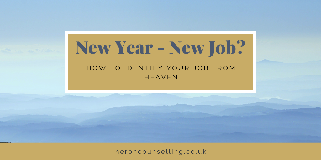 How to Identify Your Job from Heaven - Heron Counselling - Counselling for Life Changes in St Albans